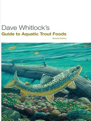 cover image of Dave Whitlock's Guide to Aquatic Trout Foods